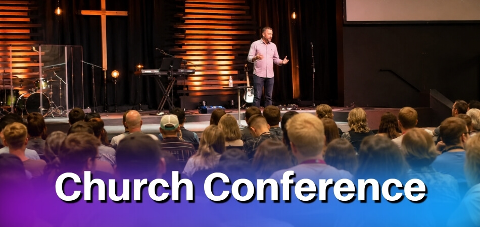 What Is a Church Conference