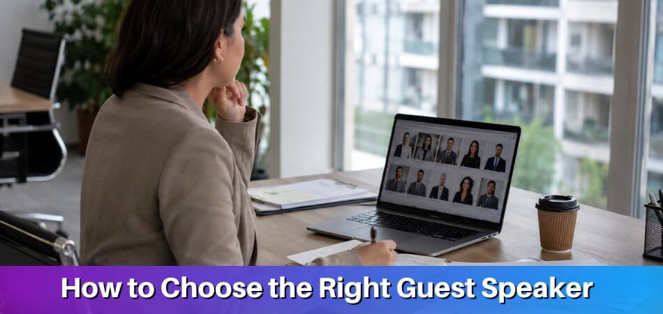 How to Choose the Right Guest Speaker