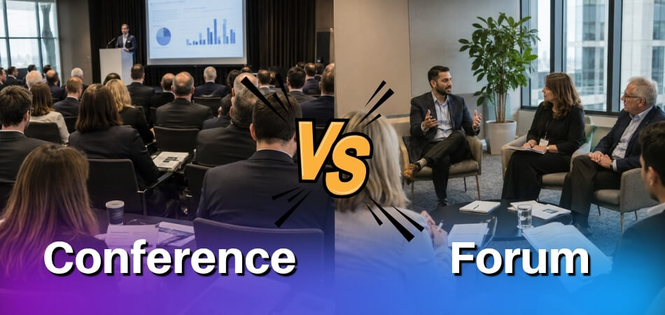 Conference Vs Forum_ Key Differences, Uses, and Examples