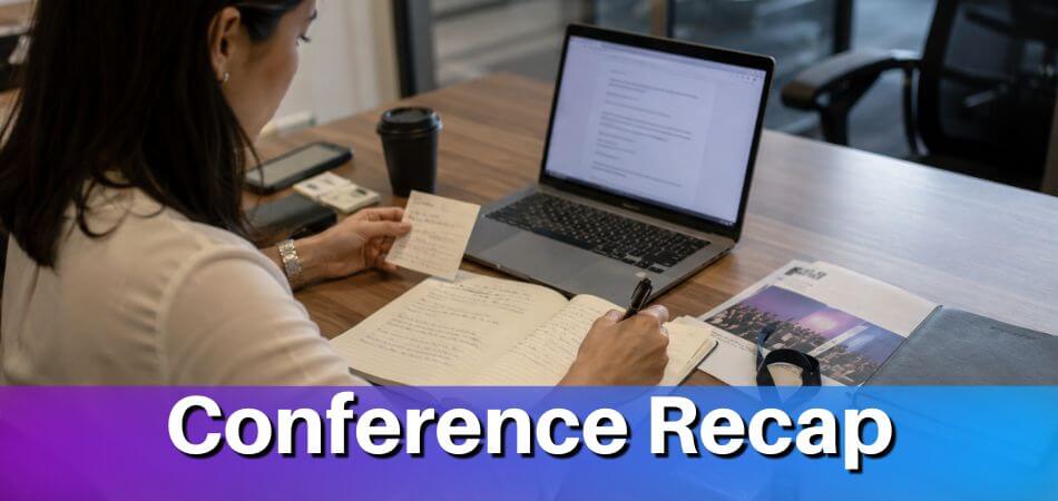 How Do You Write a Conference Recap 