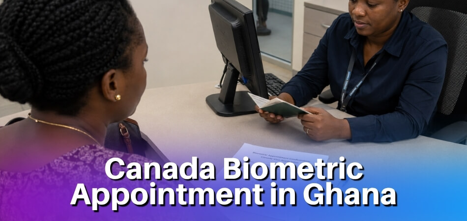 Canada Biometric Appointment in Ghana