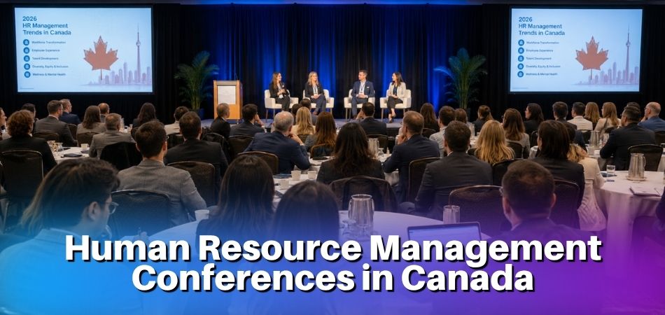 Top 10 Human Resource Management Conferences in Canada