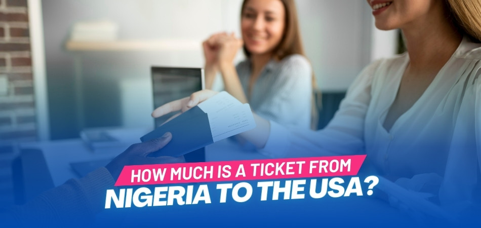 How Much is a Ticket From Nigeria to the USA – A Guide to Airfare Costs