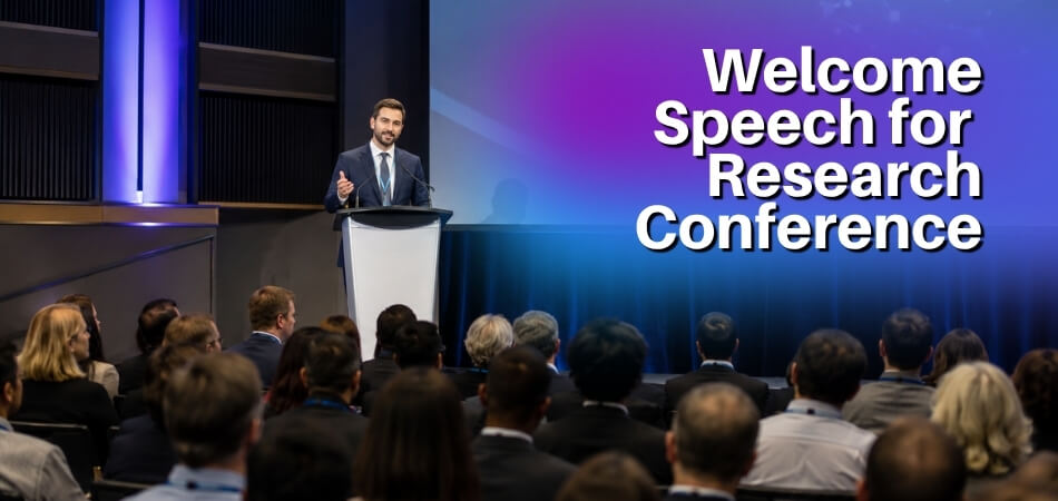 Welcome Speech for Research Conference_ 5+ Samples & Tips