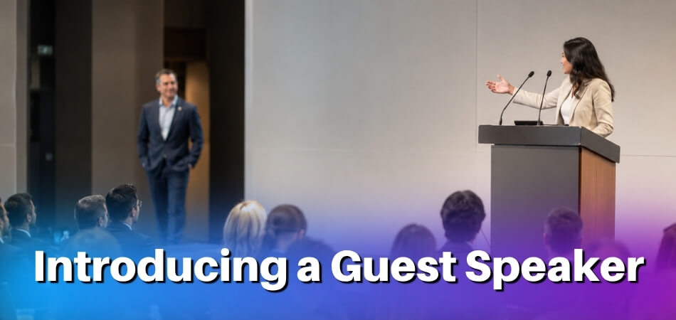 How to Introduce a Guest Speaker
