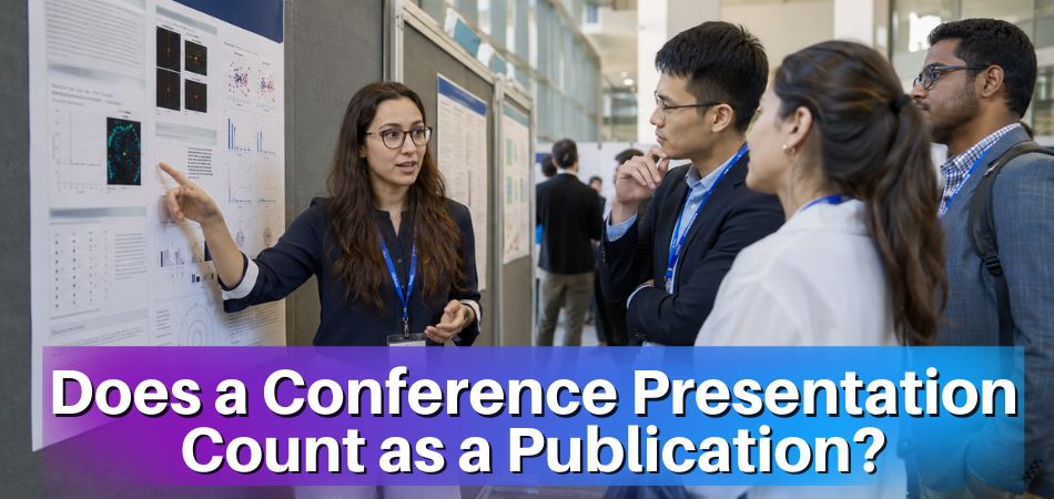 Does a Conference Presentation Count as a Publication