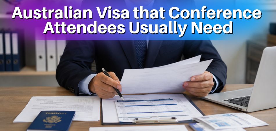 How to Get an Australian Visa With a Conference Invitation Letter