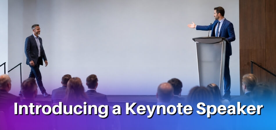 How to Introduce a Keynote Speaker
