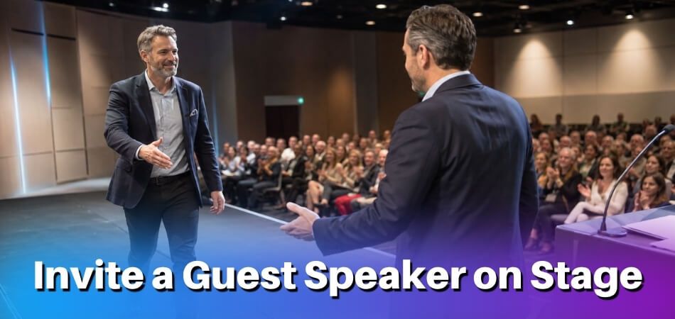 How to Invite a Guest Speaker on Stage?